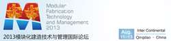 Modular Fabrication Technology and Management (MFTM 2013)