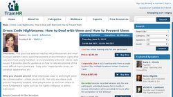 Dress Code Nightmares: How to Deal with them and How to Prevent them - Webinar By TrainHR 2012 Dress Code Nightmares: How to Deal with them and How to Prevent them - Webinar By TrainHR 2012