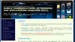 2nd Annual International Conference on Mobile Communications, Networking and Applications (MobiCONA 2012) 2nd Annual International Conference on Mobile Communications, Networking and Applications (MobiCONA 2012)