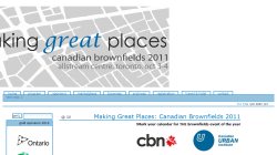 Canadian Brownfields 2012: Making Great Places Canadian Brownfields 2012: Making Great Places