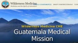 Guatemala Medical Mission Trip Wilderness and Travel Medicine Seminar 2012