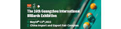 16th China Guangzhou International Billiards Exhibition (GBE 2022)