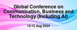 Global Conference on Communication, Business and Technology (Including AI)