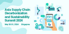 Asia Supply Chain Decarbonization and Sustainability Summit 2024