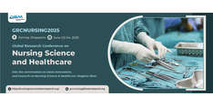 Global Research Conference on Nursing Science and Healthcare (GRCNURSING 2025)