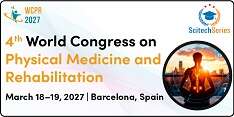 4th World Congress on Physical Medicine and Rehabilitation (WCPR 2027)
