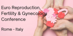 Euro Reproduction, Fertility and Gynecology Conference